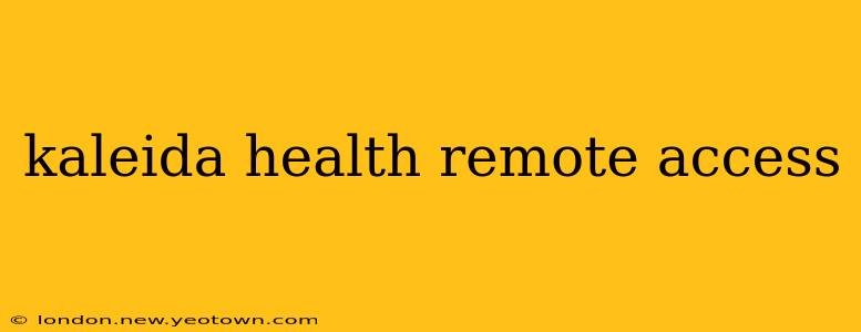 kaleida health remote access