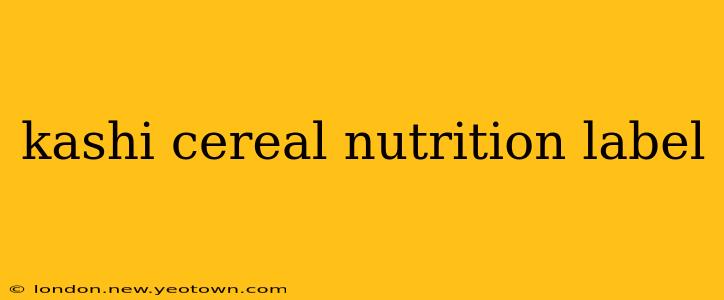 kashi cereal nutrition label