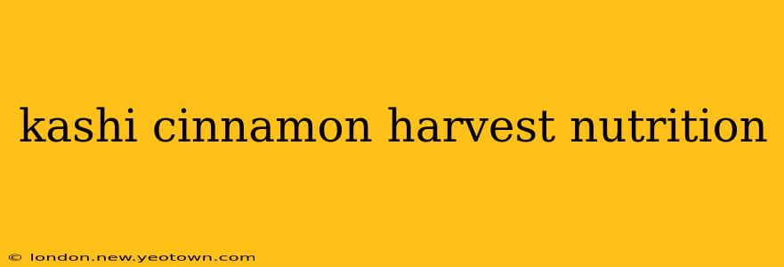 kashi cinnamon harvest nutrition