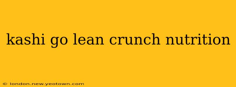 kashi go lean crunch nutrition
