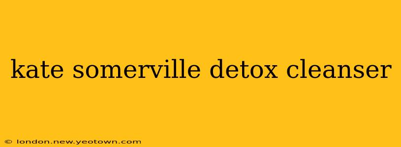 kate somerville detox cleanser