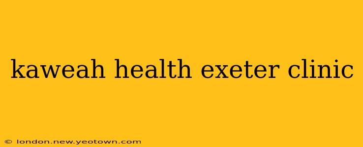 kaweah health exeter clinic