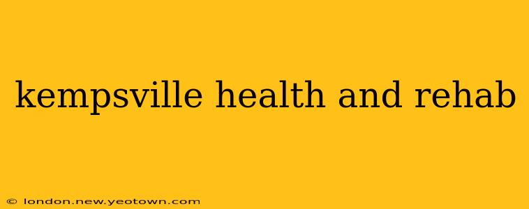 kempsville health and rehab