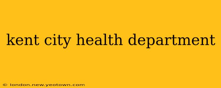 kent city health department