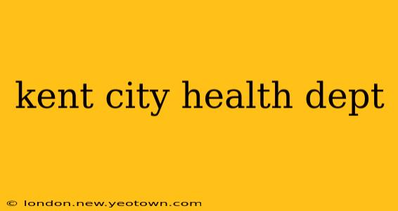 kent city health dept
