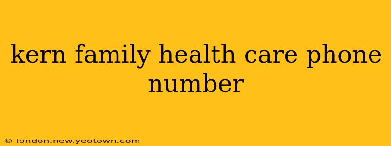 kern family health care phone number