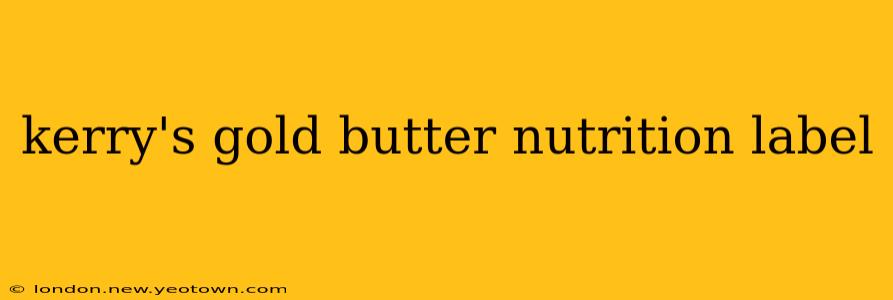 kerry's gold butter nutrition label