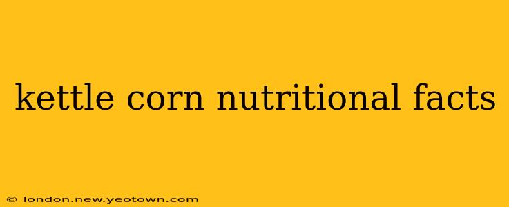 kettle corn nutritional facts