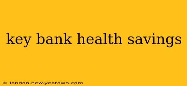 key bank health savings