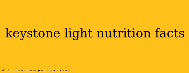 keystone light nutrition facts