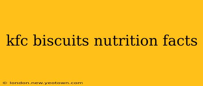 kfc biscuits nutrition facts