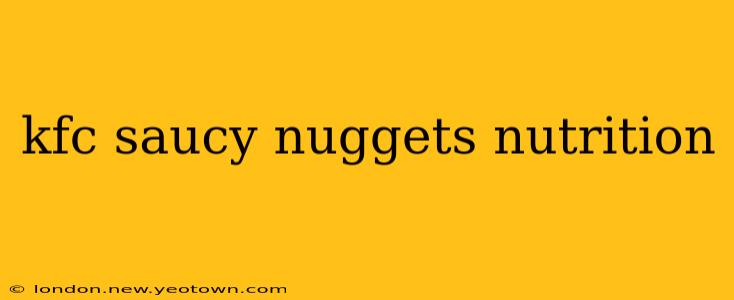 kfc saucy nuggets nutrition
