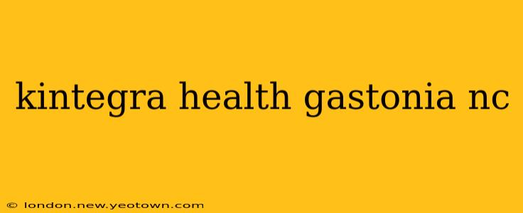 kintegra health gastonia nc