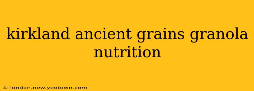 kirkland ancient grains granola nutrition