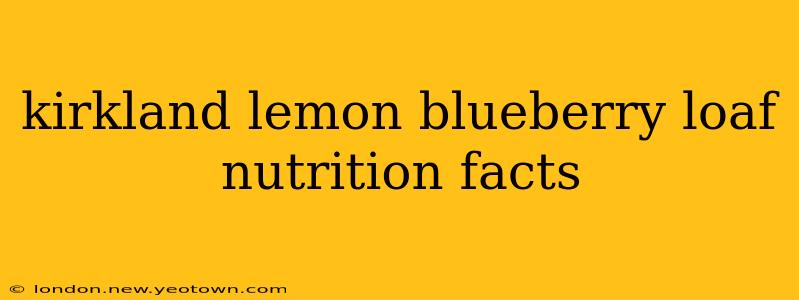 kirkland lemon blueberry loaf nutrition facts