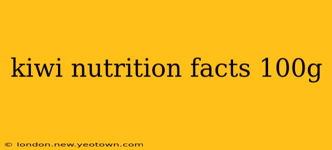 kiwi nutrition facts 100g