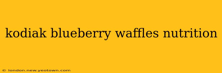 kodiak blueberry waffles nutrition