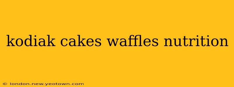 kodiak cakes waffles nutrition