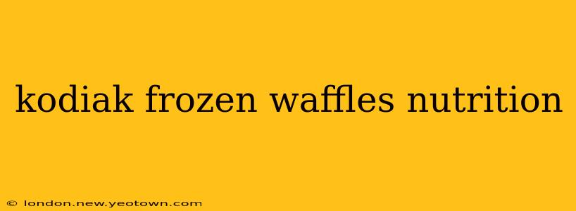 kodiak frozen waffles nutrition