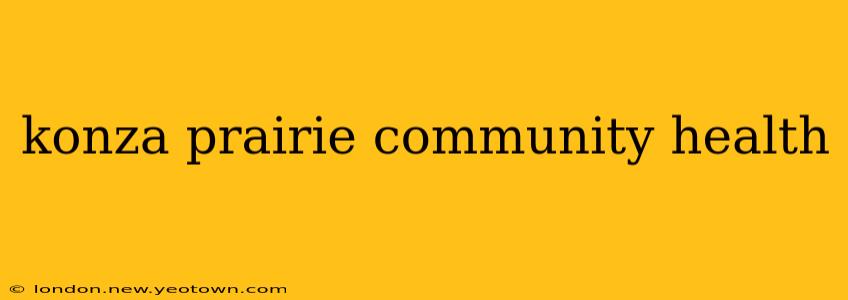 konza prairie community health