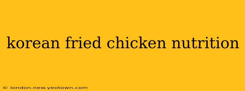 korean fried chicken nutrition