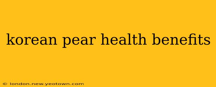 korean pear health benefits