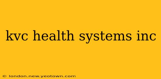 kvc health systems inc