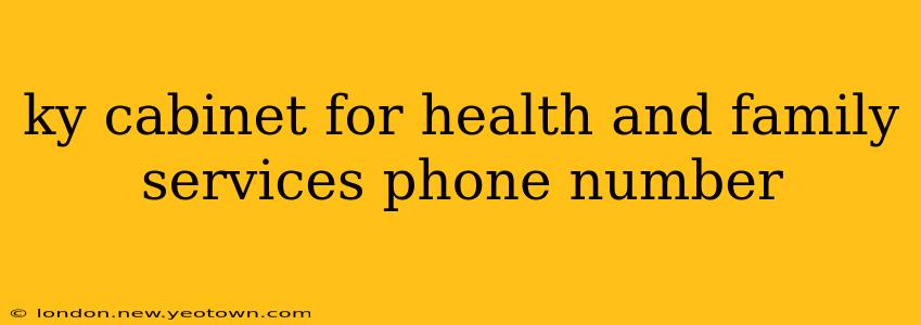 ky cabinet for health and family services phone number