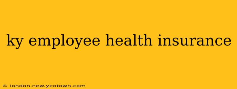 ky employee health insurance
