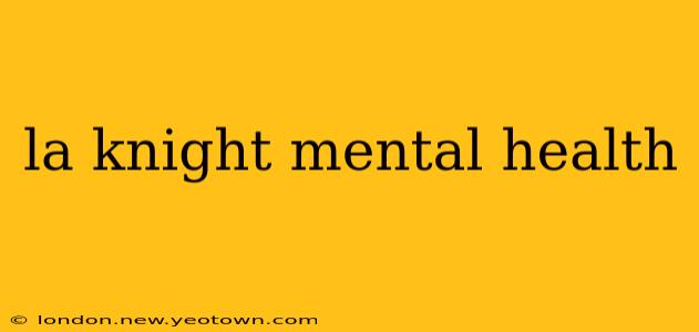 la knight mental health