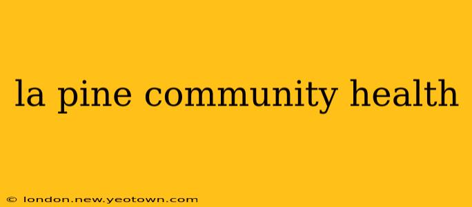la pine community health