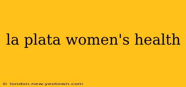 la plata women's health