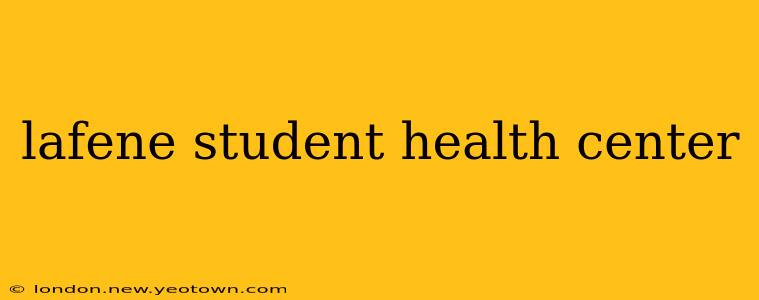 lafene student health center