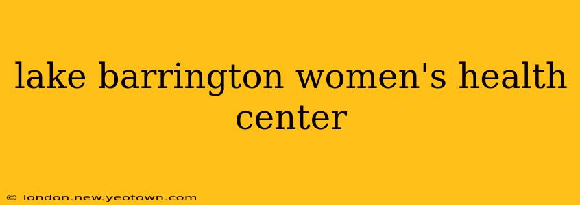 lake barrington women's health center