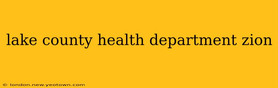 lake county health department zion