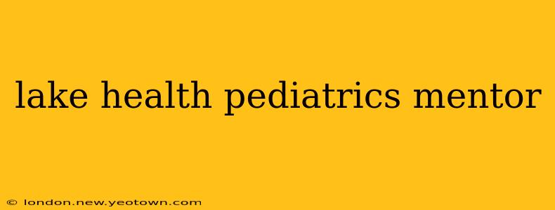 lake health pediatrics mentor