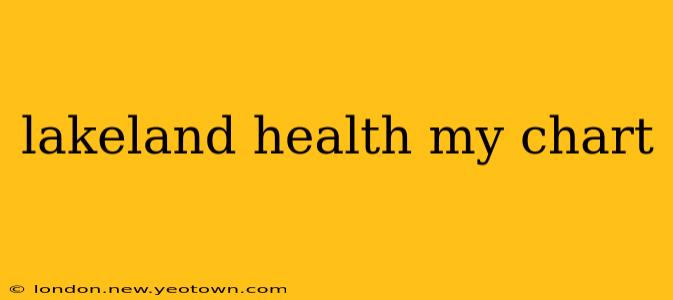 lakeland health my chart