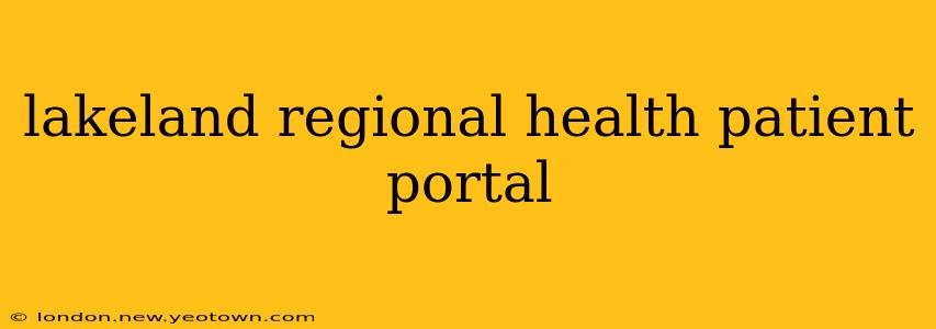 lakeland regional health patient portal