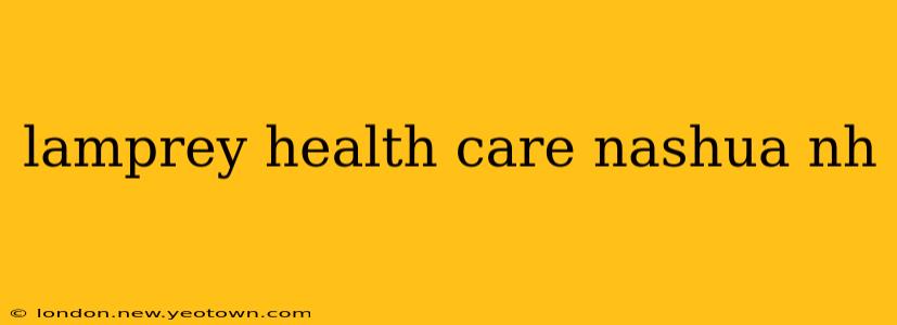 lamprey health care nashua nh