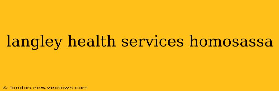 langley health services homosassa