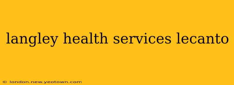 langley health services lecanto