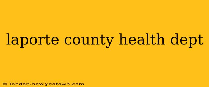 laporte county health dept