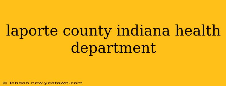laporte county indiana health department