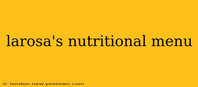 larosa's nutritional menu