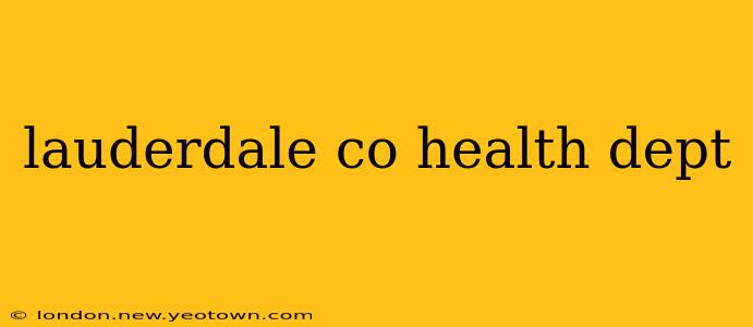 lauderdale co health dept