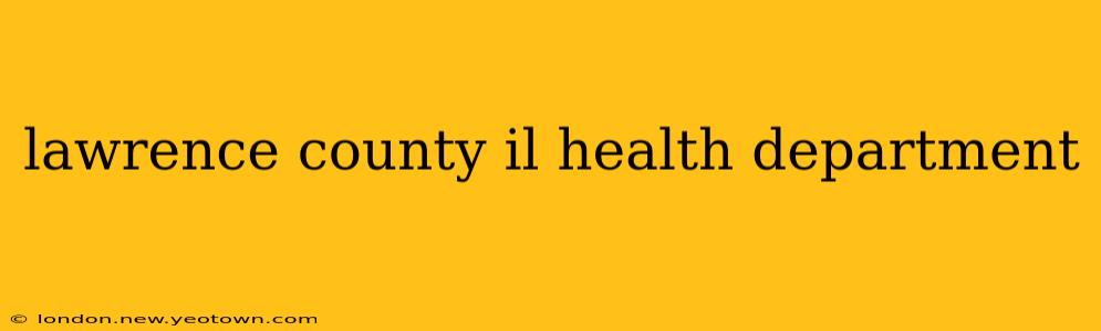 lawrence county il health department