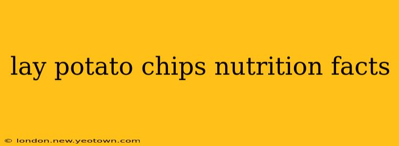 lay potato chips nutrition facts