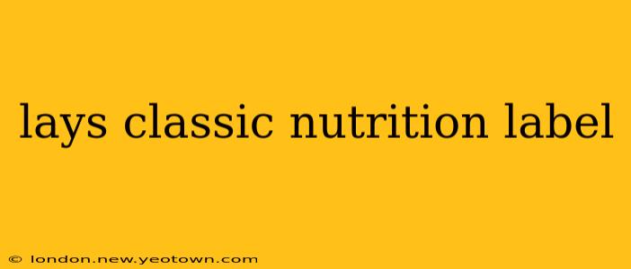 lays classic nutrition label
