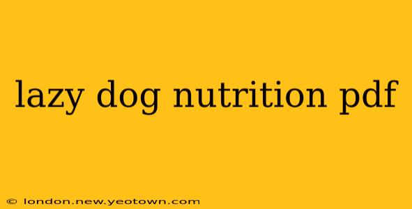 lazy dog nutrition pdf