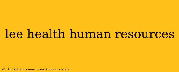 lee health human resources